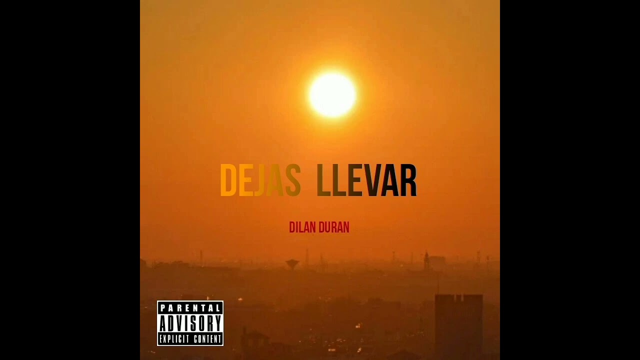 Dilan Duran - Dejas llevar (official )