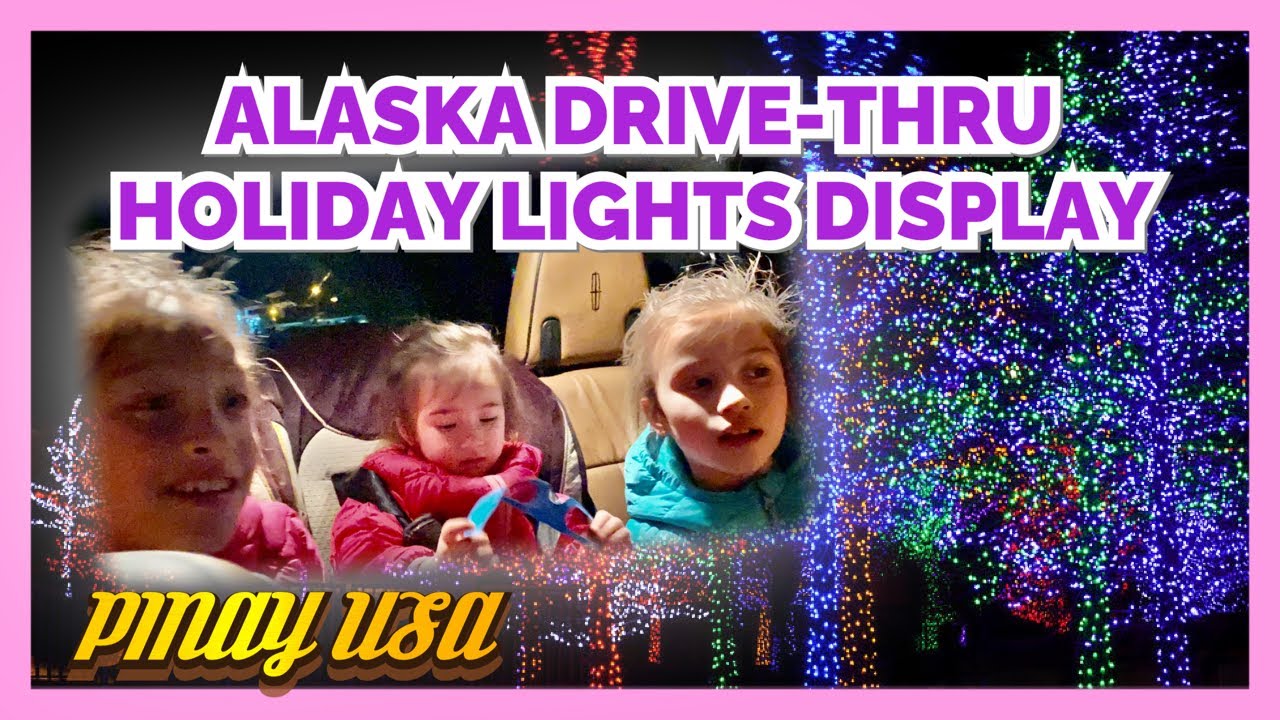 Alaska&rsquo;s Largest Drive-Through Holiday Light Display Comes #Alaska #Palmer #PINAYUSA