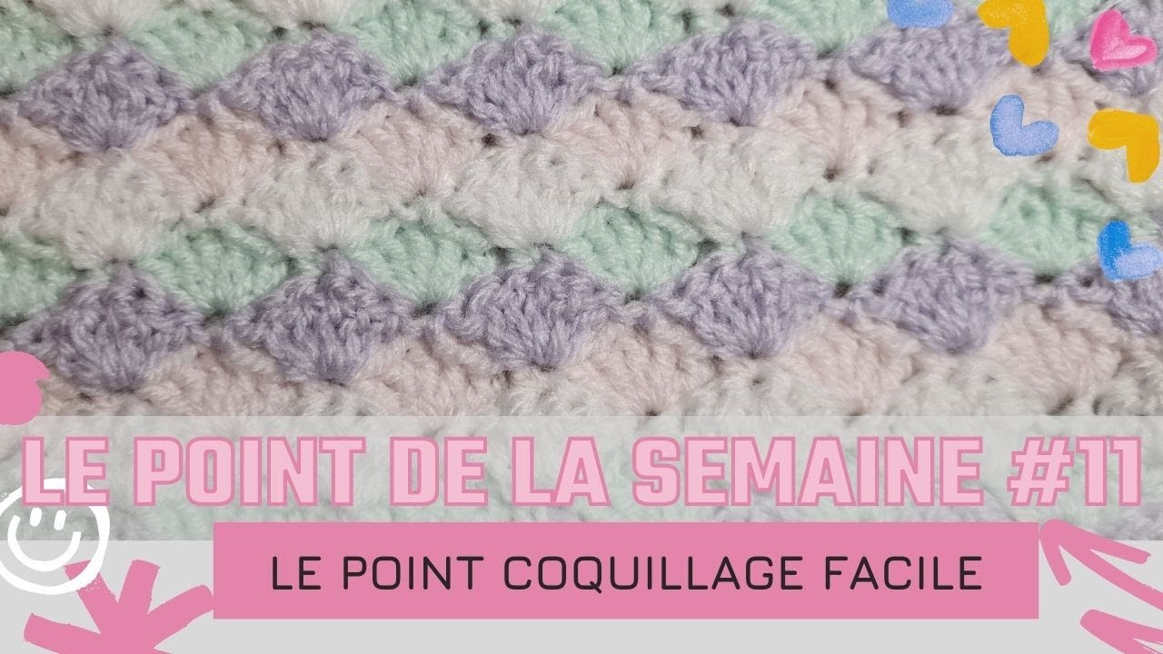 POINT DE LA SEMAINE #11 : Le point coquille ou coquillage facile.