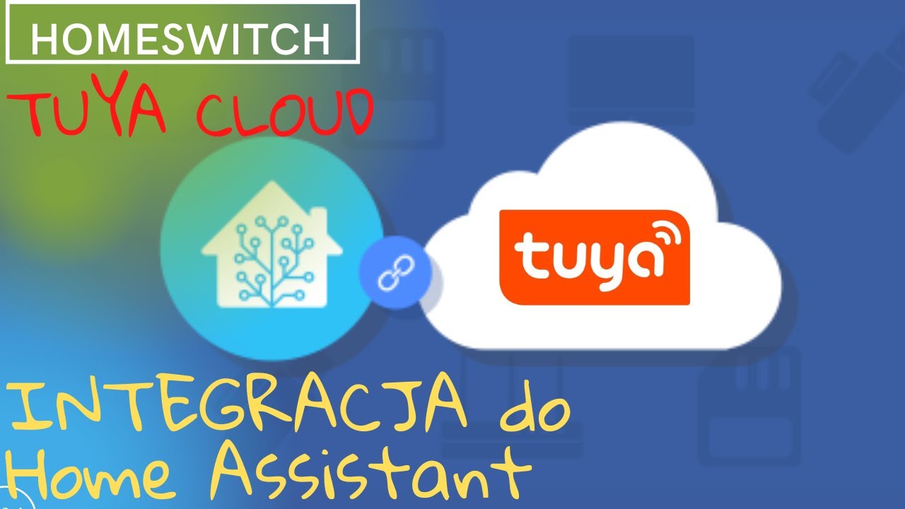 Jak to zrobić Integracja Tuya Cloud z Home assistant