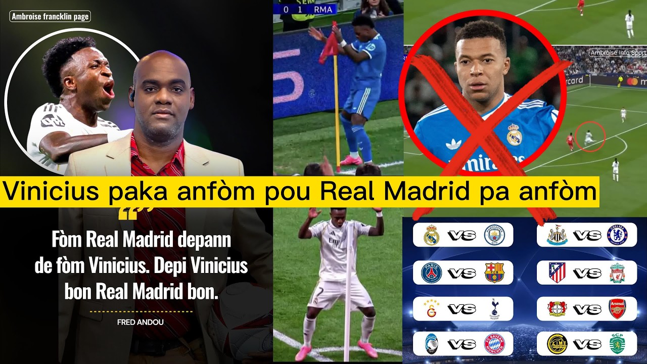Fred Andou fè gwo elòj pou Vinicius . Vinicius paka anfòm pou Real Madrid pa anfòm. mèt Real se Vini