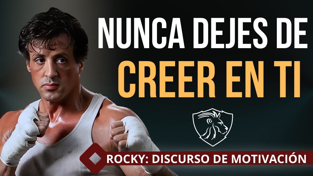 Motivacion Rocky El poder de creer en ti mismo: disciplina y enfoque
