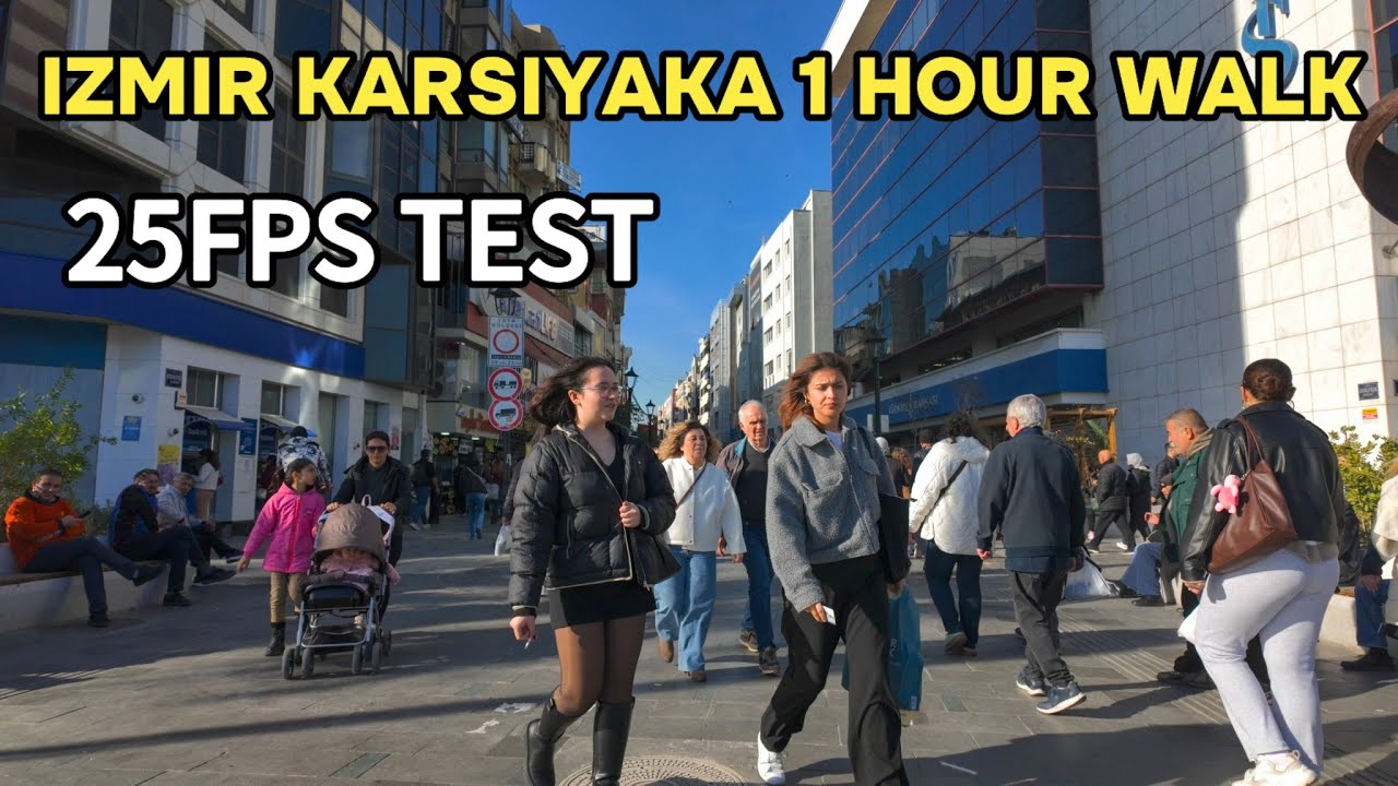 Explore İzmir's Karşıyaka: 4K HDR 25FPS Walk | 1-Hour Walking Tour & Frame Rate Test