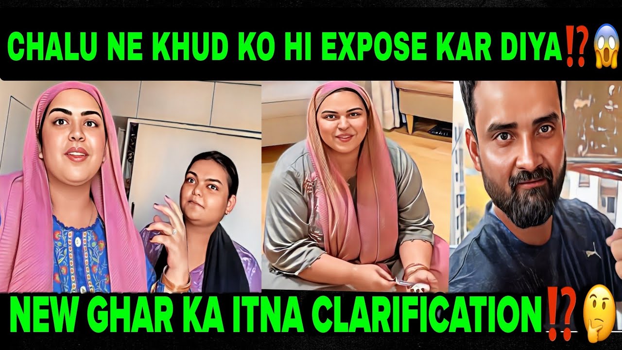CHALU NE KHUD KO HI EXPOSE KAR DIYA ⁉️😱|| NEW GHAR KA ITNA CLARIFICATION⁉️🤔||#shabnamgahlot #podcast