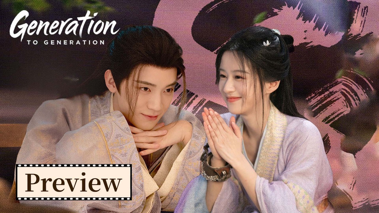 Preview | ENG SUB | Generation to Generation | 江湖夜雨十年灯 | Treacherous Love #Zhou Yiran #Bao Shangen