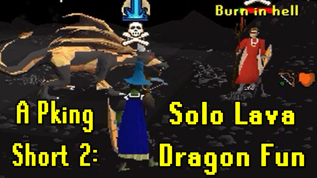 A Pking Short 2: Solo Lava Dragon Fun