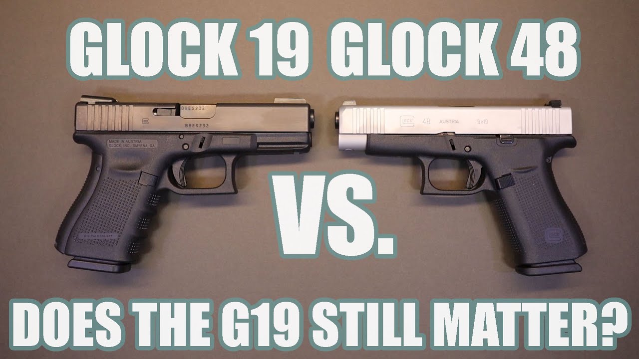 GLOCK 19 против GLOCK 48... GLOCK 19 ВСЕ ЕЩЕ ИМЕЕТ ВАЖНОСТЬ?
