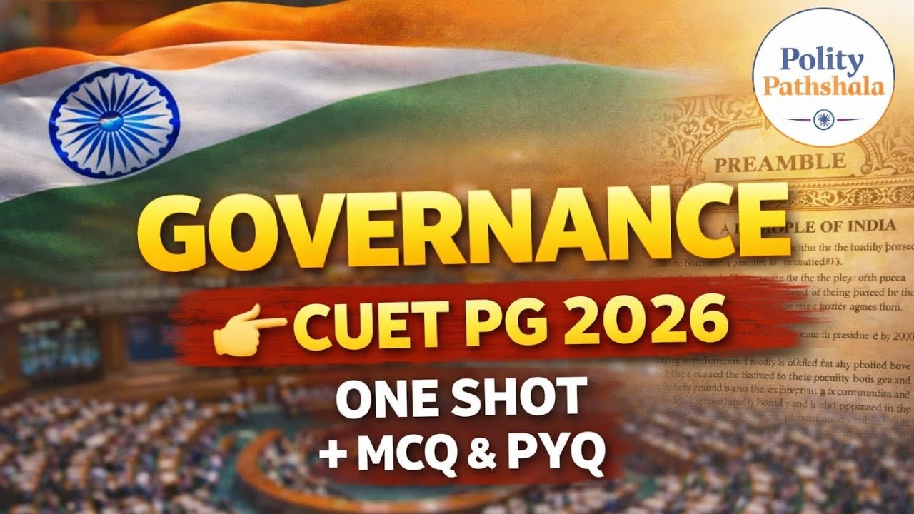 Governance One Shot for CUET PG 2026 | Complete Theory + MCQs + PYQs | Must Watch 