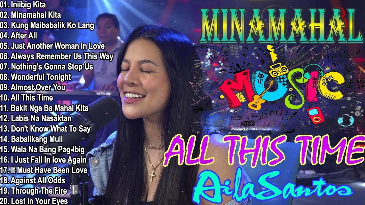 Aila Santos Slow Rock Love Songs 2026 | Timeless OPM Love Hits - Iniibig Kita, Maybe This Time