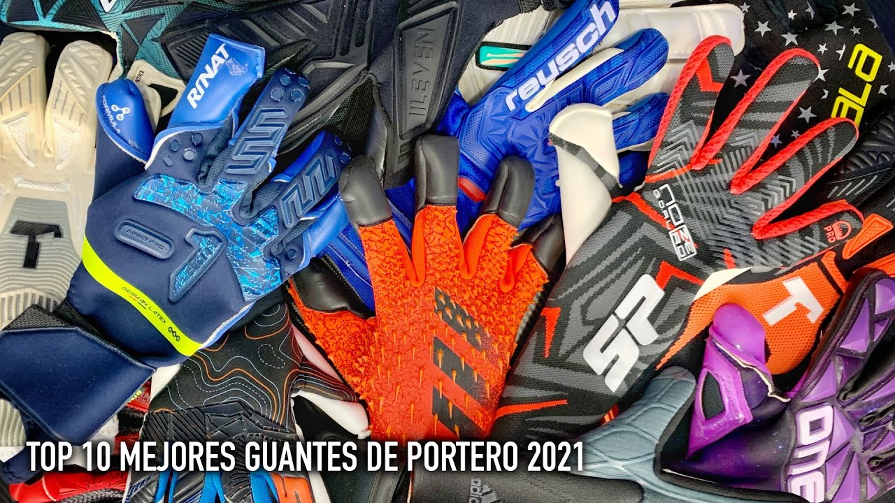 Top 10 | Mejores GUANTES de PORTERO 2021