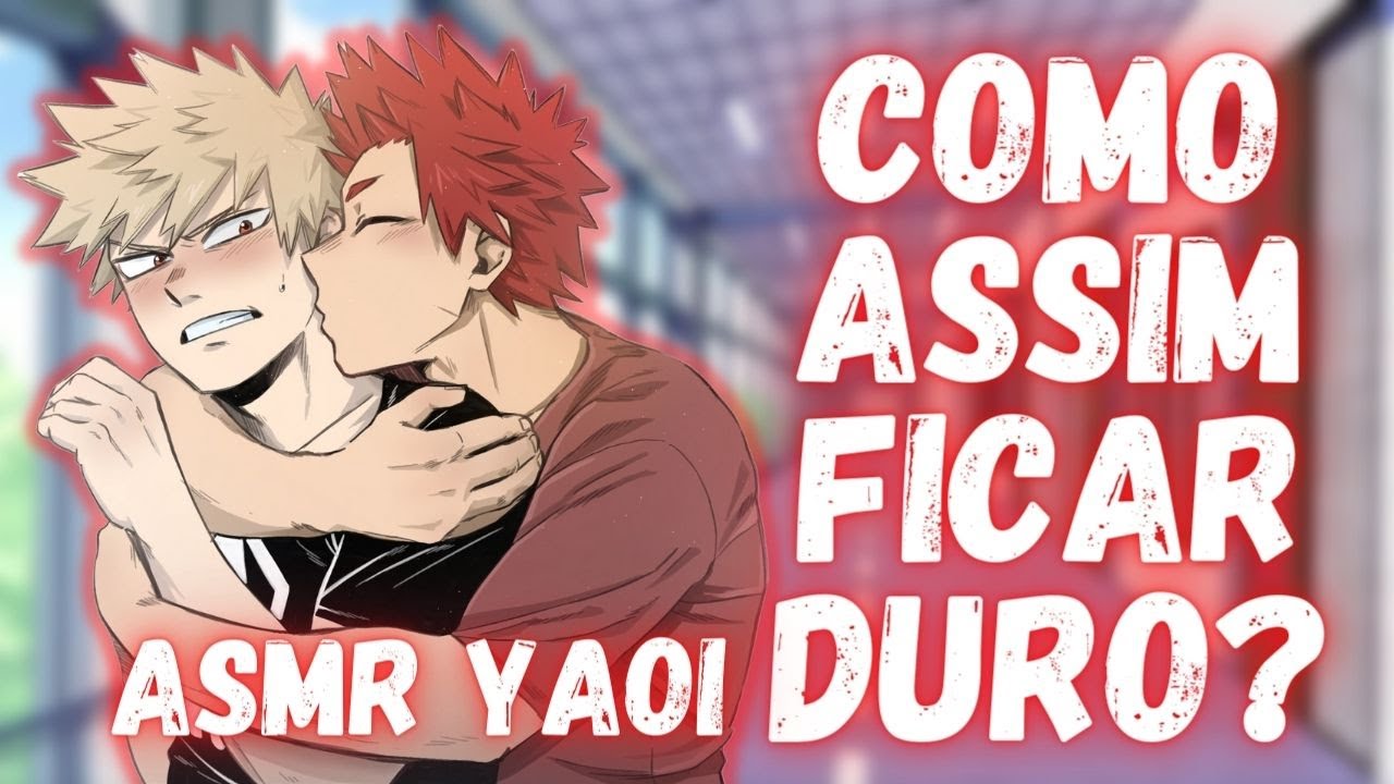 [ASMR ROLEPLAY] Yaoi 🔥 Como assim ficar duro? Bakushima