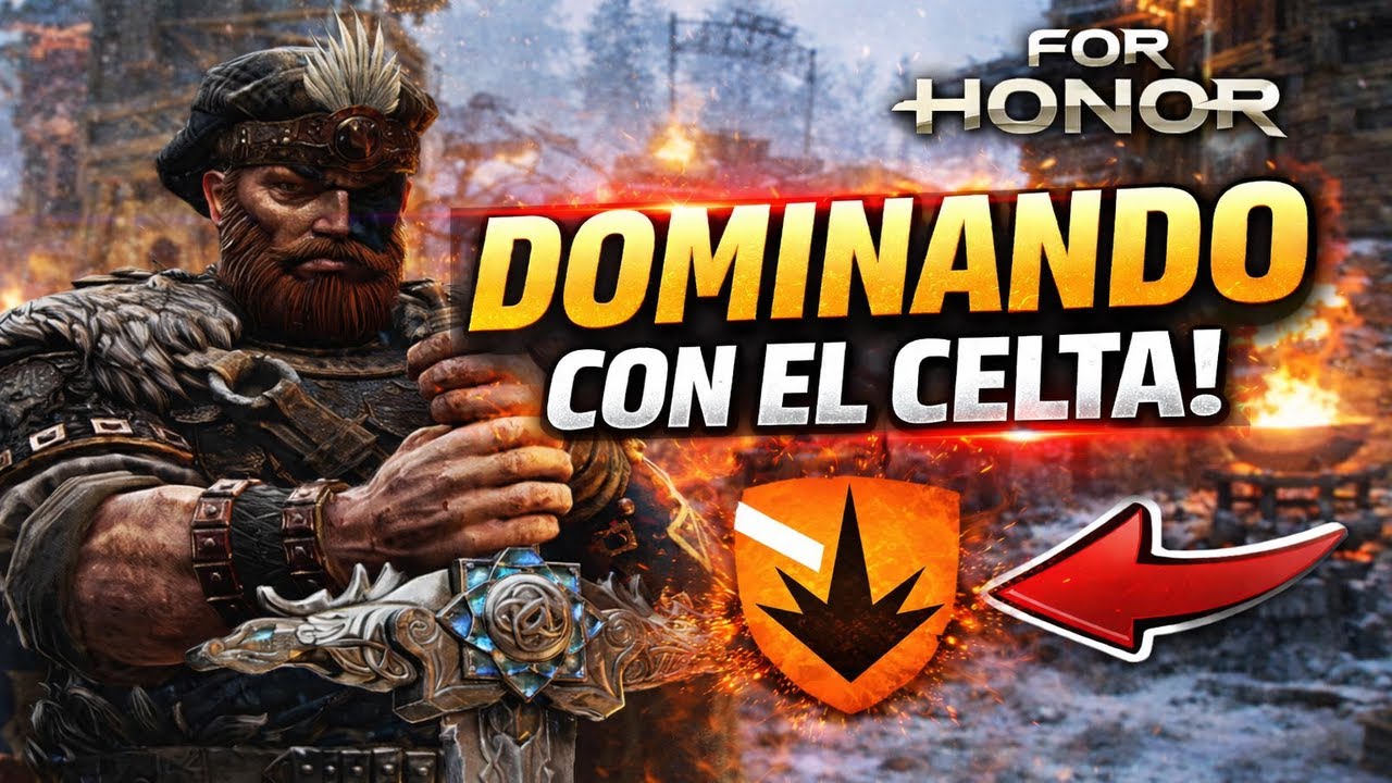 EL CELTA ESTÁ ROTÍSIMO 💀 | DOMINIO | FOR HONOR