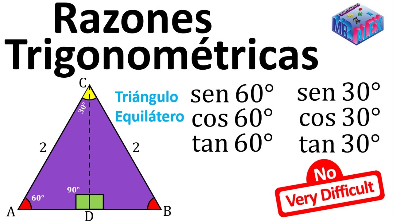 Razones trigonométricas de un triángulo equilátero