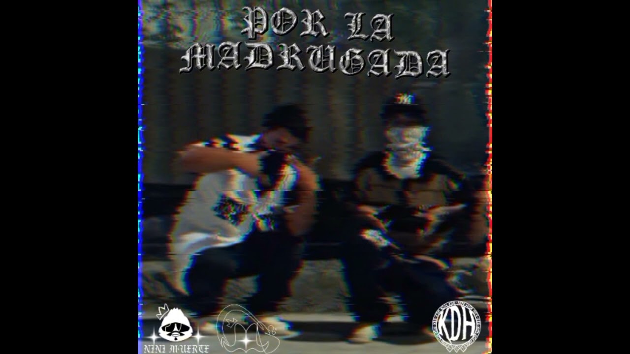 POR LA MADRUGADA - EL KODIGO DE HONOR (NM×MB) [BEAT Cadáver beats)