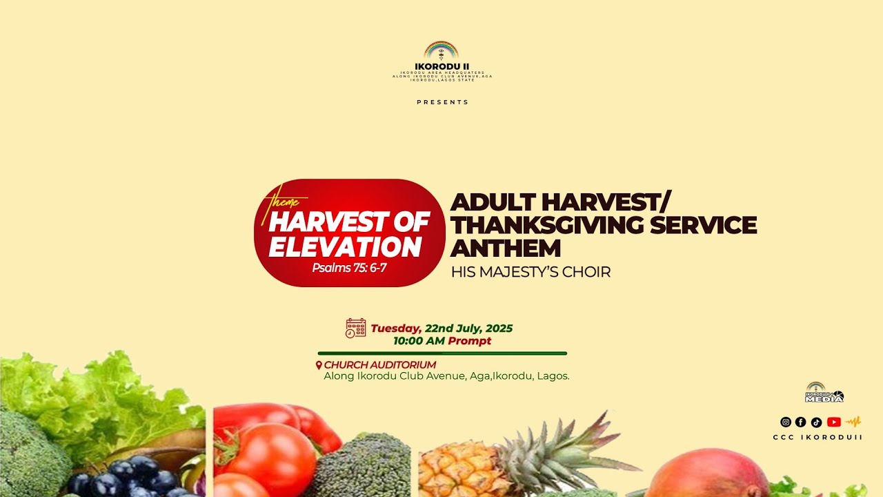 Anthem from His Majesty's Choir at the Just concluded Adult Harvest 2025