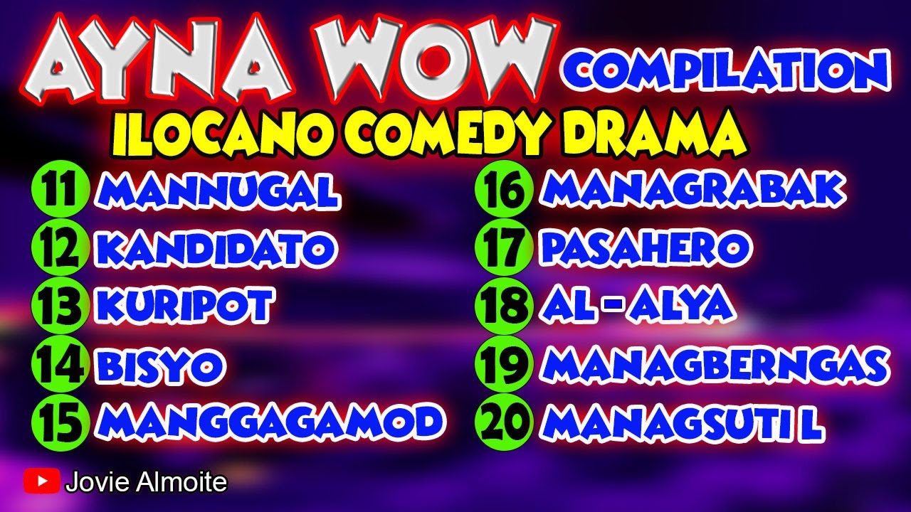 AYNA WOW COMPILATION 11-20 (10 EPISODES) | ILOCANO COMEDY DRAMA | Jovie Almoite