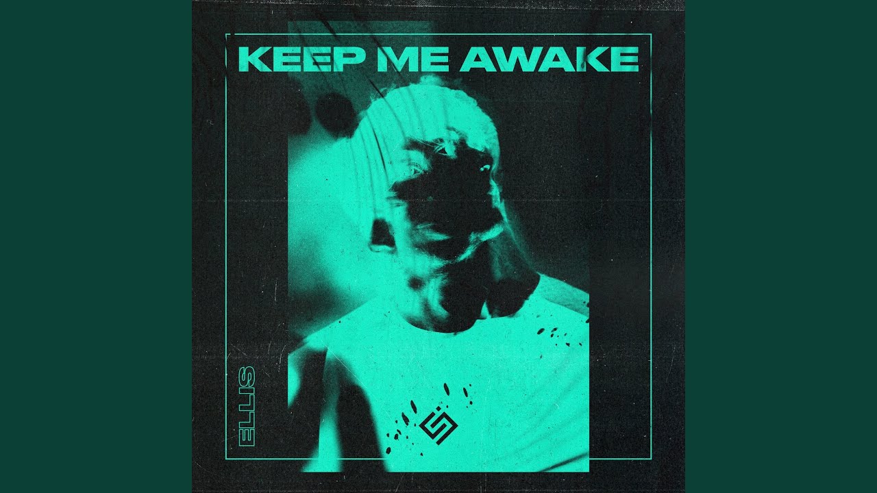 Keep Me Awake