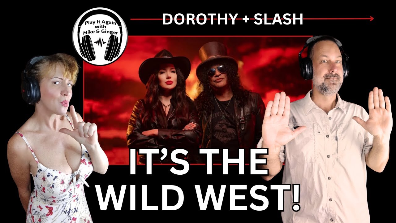 BANG! BANG! Mike & Ginger React to TOMBSTONE TOWN by DOROTHY ft SLASH