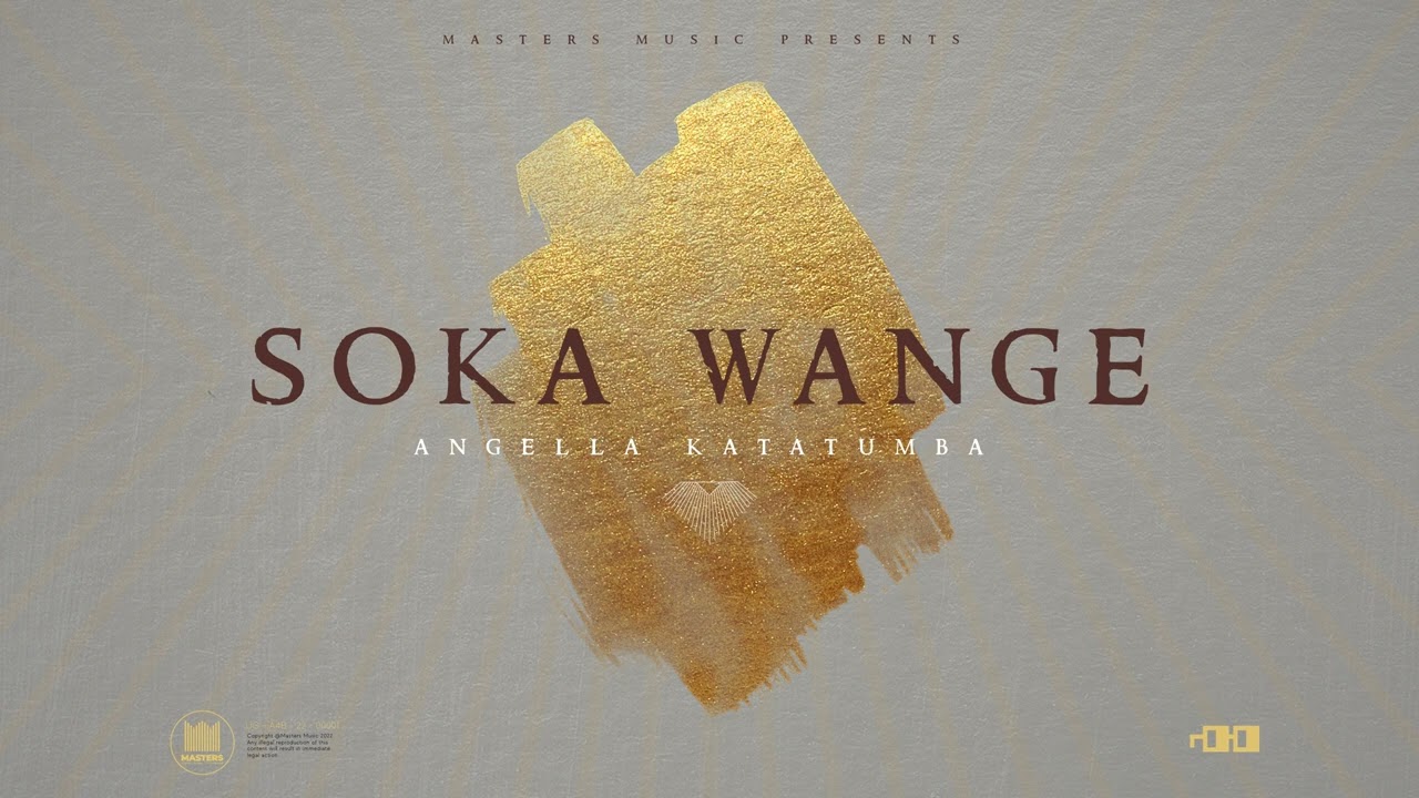 Soka Wange - Angella Katatumba