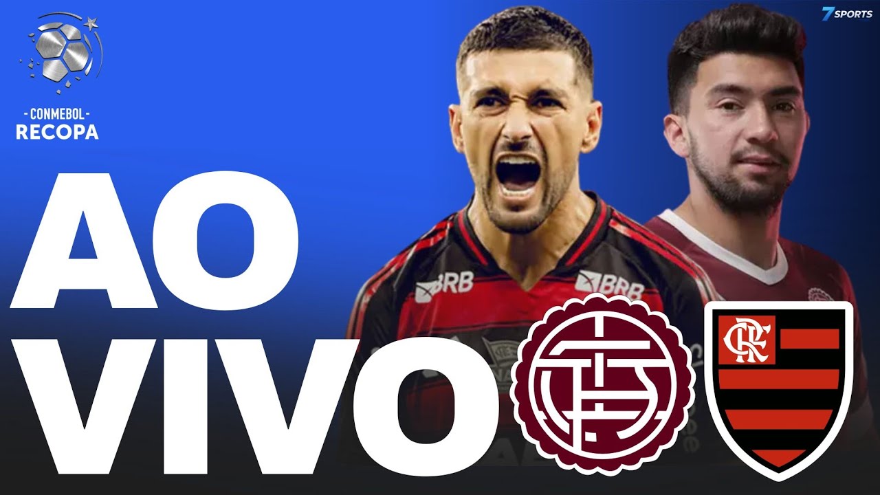 LANUS X FLAMENGO AO VIVO | EN VIVO | LIVE | COM IMAGEM | RECOPA SULAMERICANA 2026
