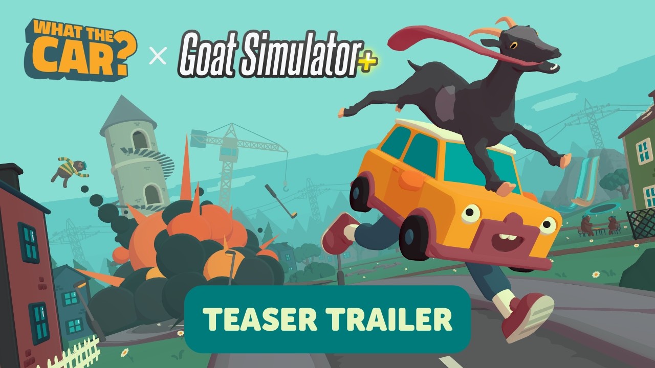 WHAT THE CAR? x GOAT SIMULATOR+ | OFFICIAL TEASER