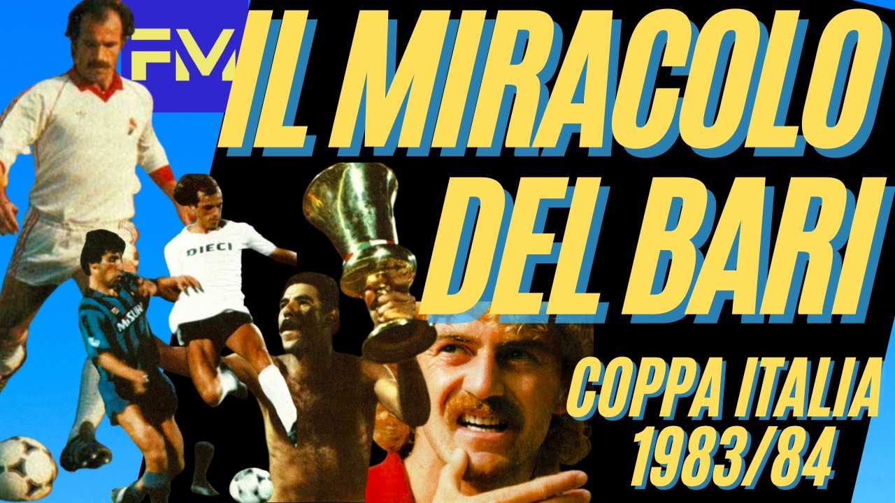 Il MIRACOLO del BARI e la COPPA ITALIA 1983/84