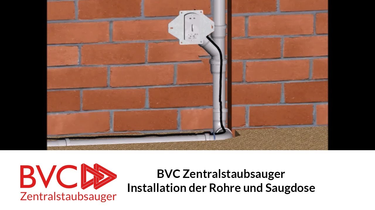 BVC Zentralstaubsauger Installation der Rohre und Saugdose