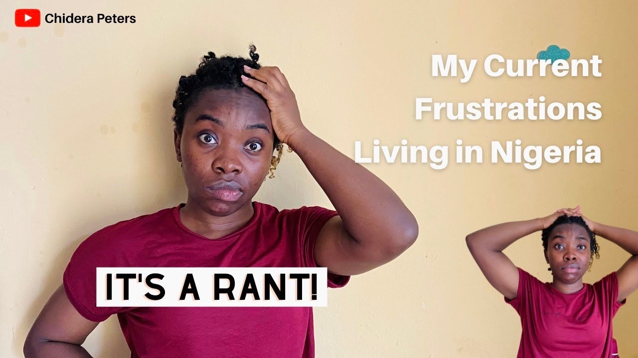 I Regret Coming Back to Nigeria from the UK? Current Frustrations - A Rant