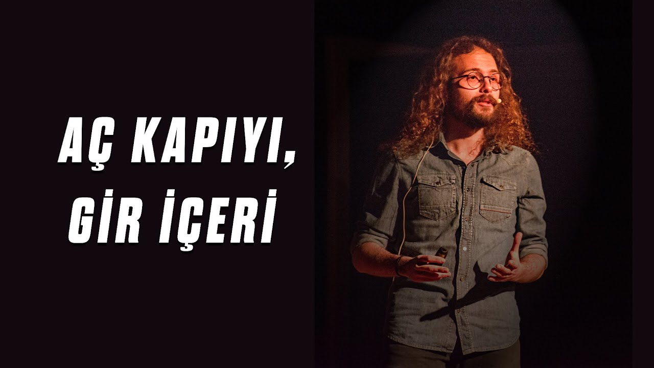 Aç Kapıyı, Gir İçeri I Doğuş Kökarttı I SAM'20AnadoluUniversity
