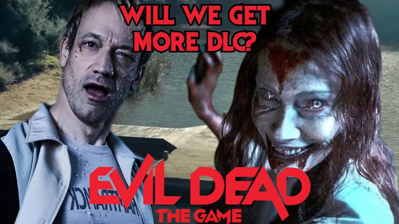 Evil Dead: The Game - Will we get more DLC?