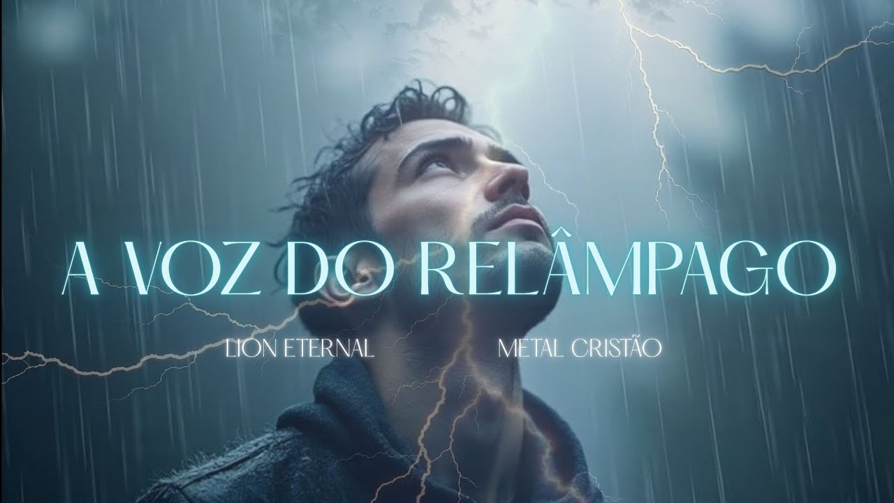 A VOZ DO RELÂMPAGO⚡️ LION ETERNAL – METAL CRISTÃO. 