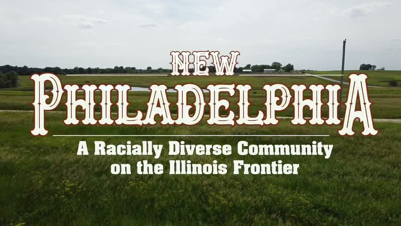New Philadelphia Illinois: A Racially Diverse Community on the Illinois Frontier