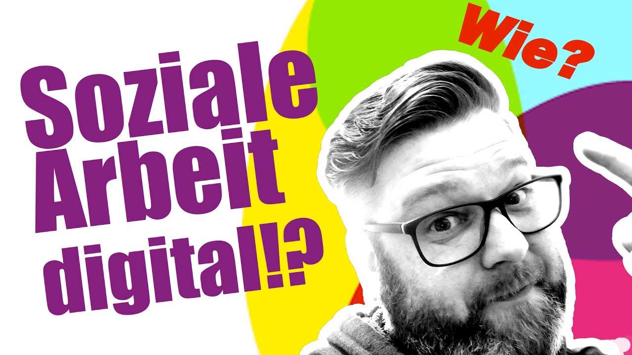 Wie geht Soziale Arbeit digital?