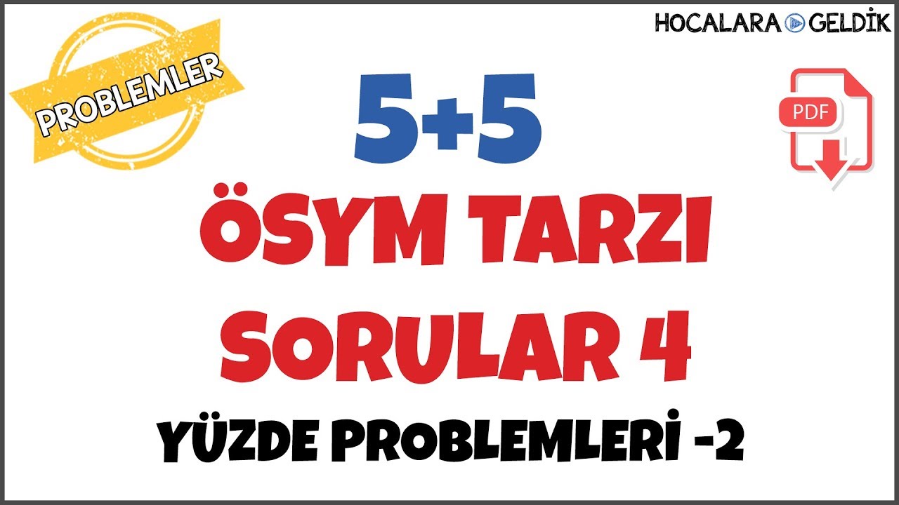 Yüzde Problemleri -2 I 5+5 ÖSYM Tarzı Sorular