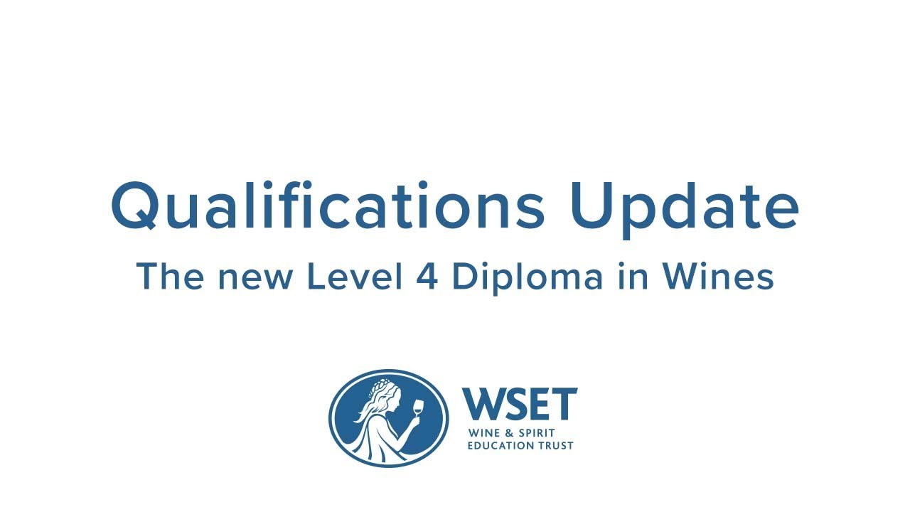 Qualifications Update: The new Level 4 Diploma in Wines, 25 April 2018