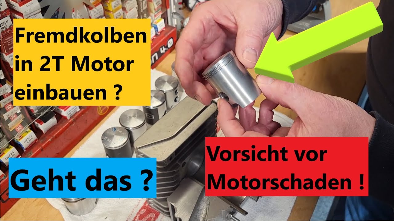 Einfach andere Kolben in einen 2T Motor einbauen ? Geht das ? Und worauf must Du achten !