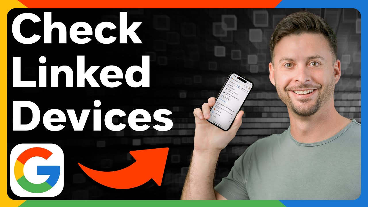 How To Check What Devices Are Connected To Google Account