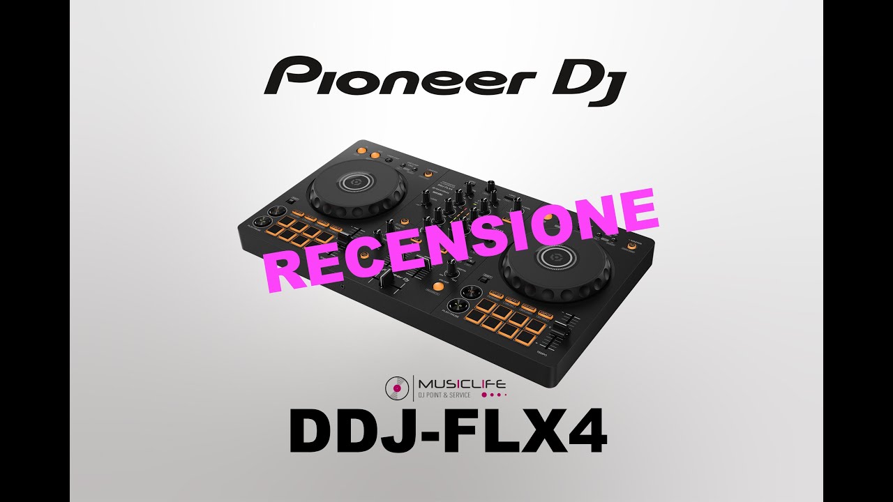 RECENSIONE ITA PIONEER DJ DDJ-FLX4 (www.musiclife.it)