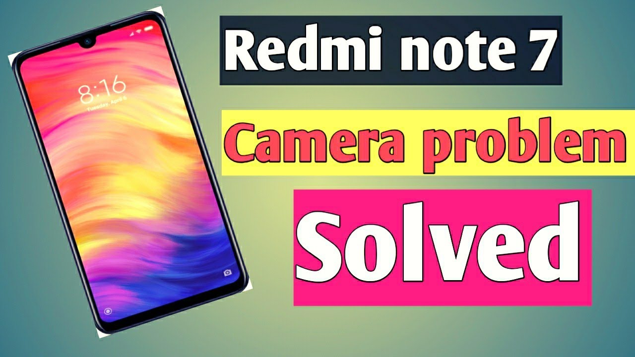Xiaomi Redmi Note 7 Camera All Error Issue Problem Solve,How to Fix Cant Connect Camera Error in Red