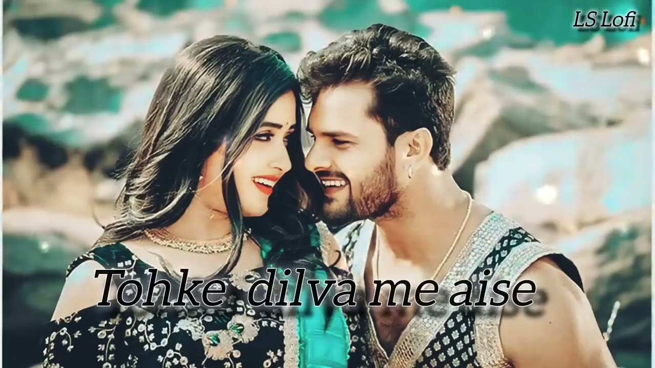 TOHKE DILWA ME AISE - (Slowed + Reverb ) | Khesari Lal Yadav Lofi song  | LS Lofi Official|January 