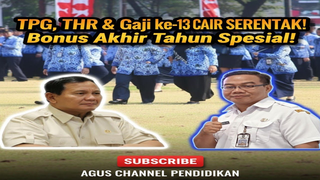 TPG, THR & Gaji ke-13 Guru ASN 2025 CAIR SERENTAK! Bonus Akhir Tahun Spesial!