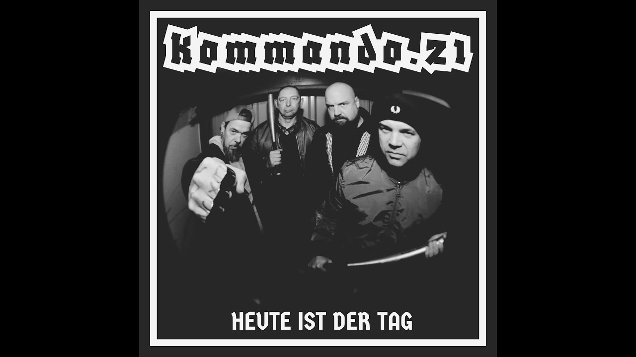 Kommando.21 - &raquo;Heute ist der Tag&laquo; (Offizielles Video)