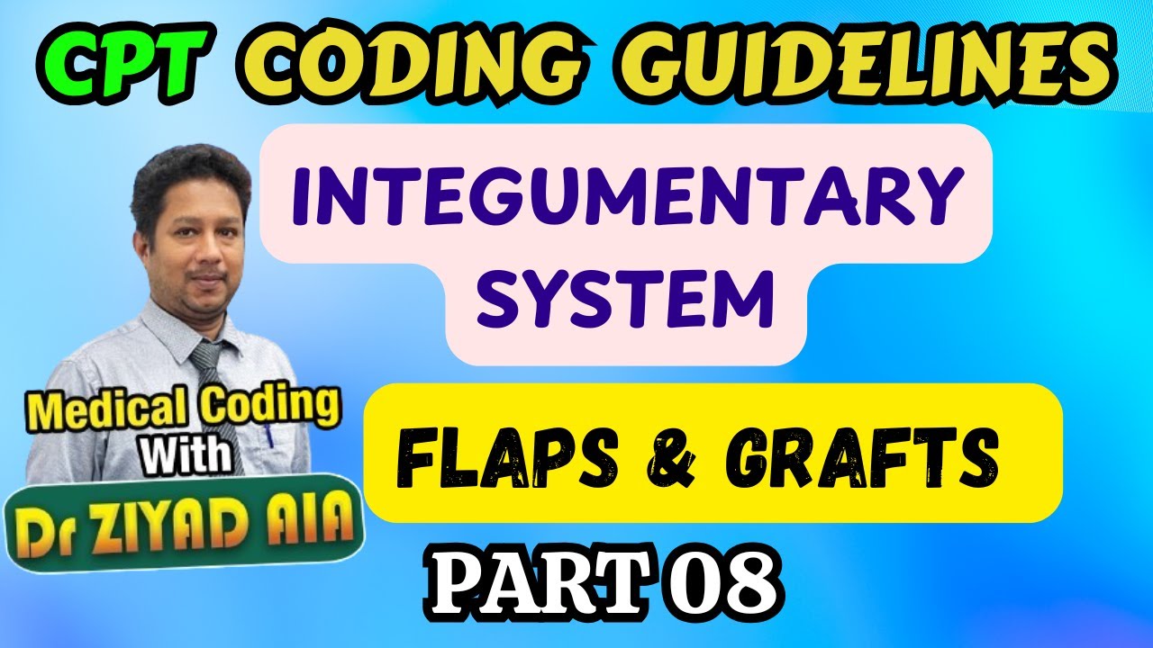 CPT Coding Guidelines 2026: Integumentary System Flaps and Grafts