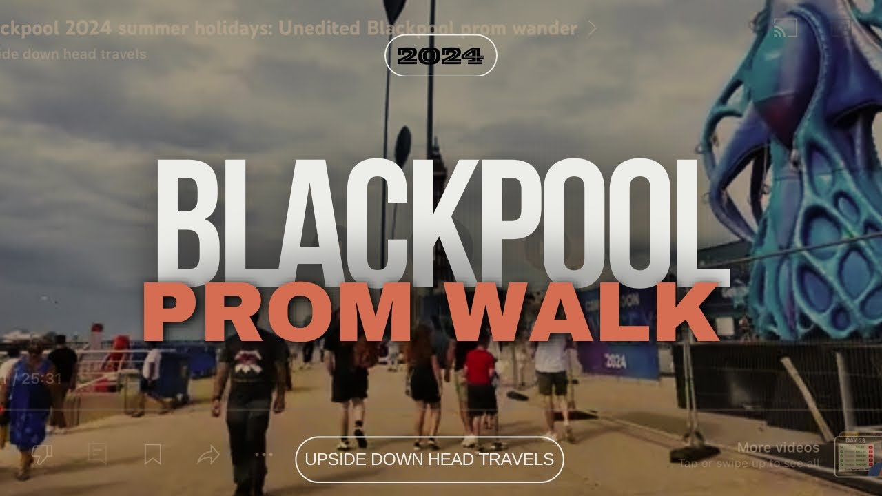 Blackpool 2024 summer holidays: Unedited Blackpool prom wander