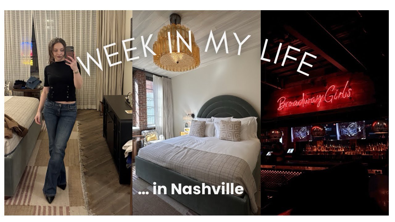 week in my life; but this time in Nashville 