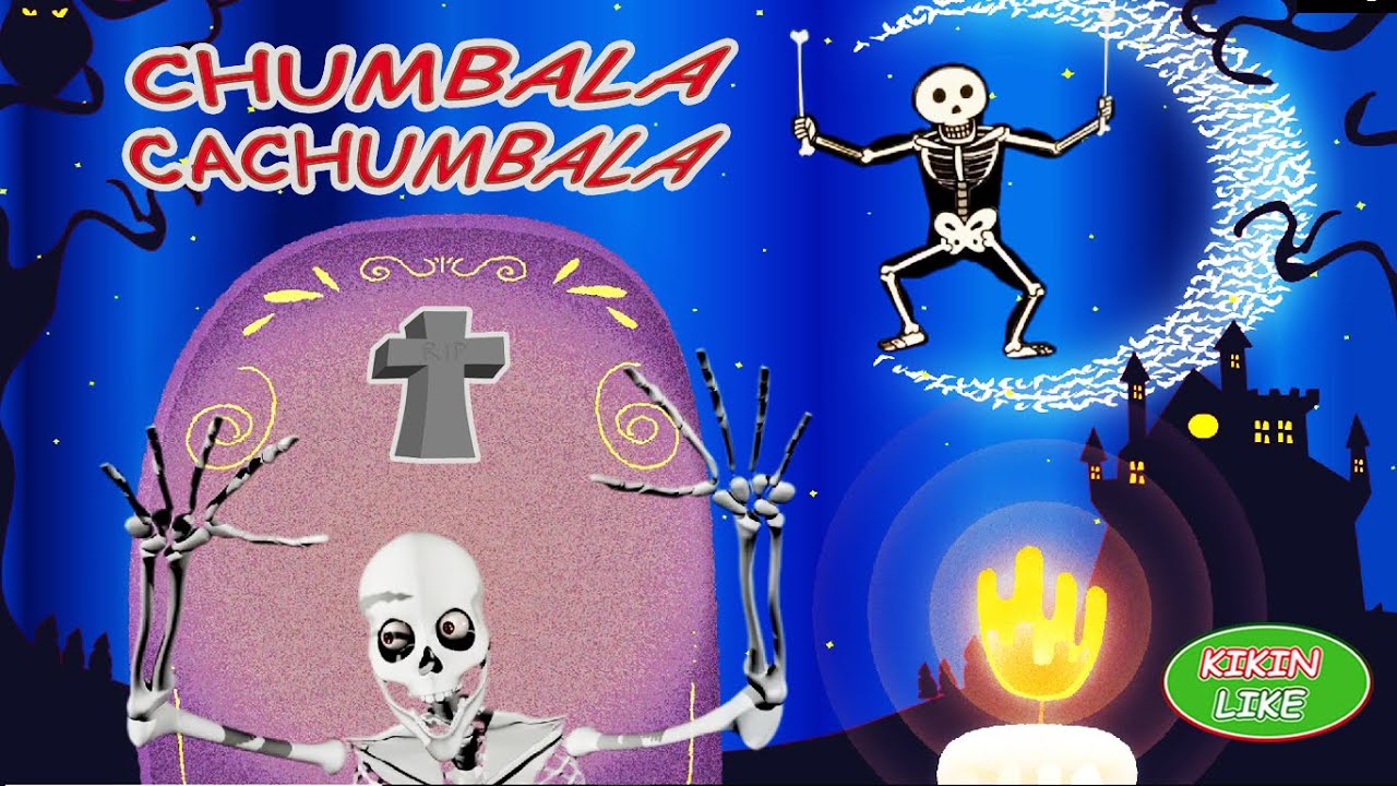 💀 CHUMBALA CACHUMBALA  Las calaveras  Salen De Su Tumba 💀 Canciones Infantiles HALLOWEEN