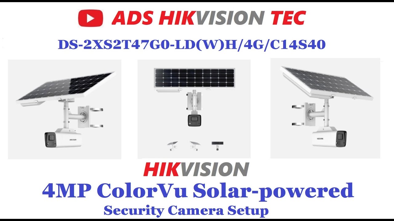 Hikvision Solar Power 4G Network Camera Installation