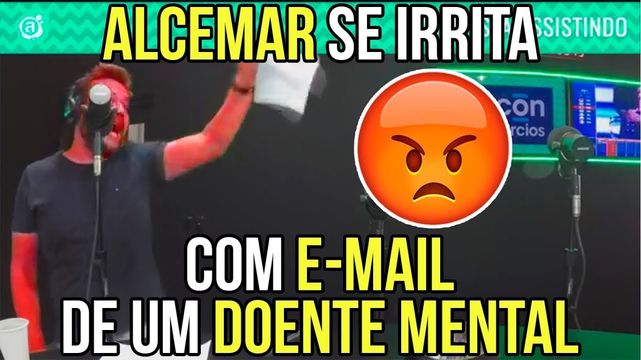 Alcemar Se Irrita Com E-Mail De Um Doente Mental