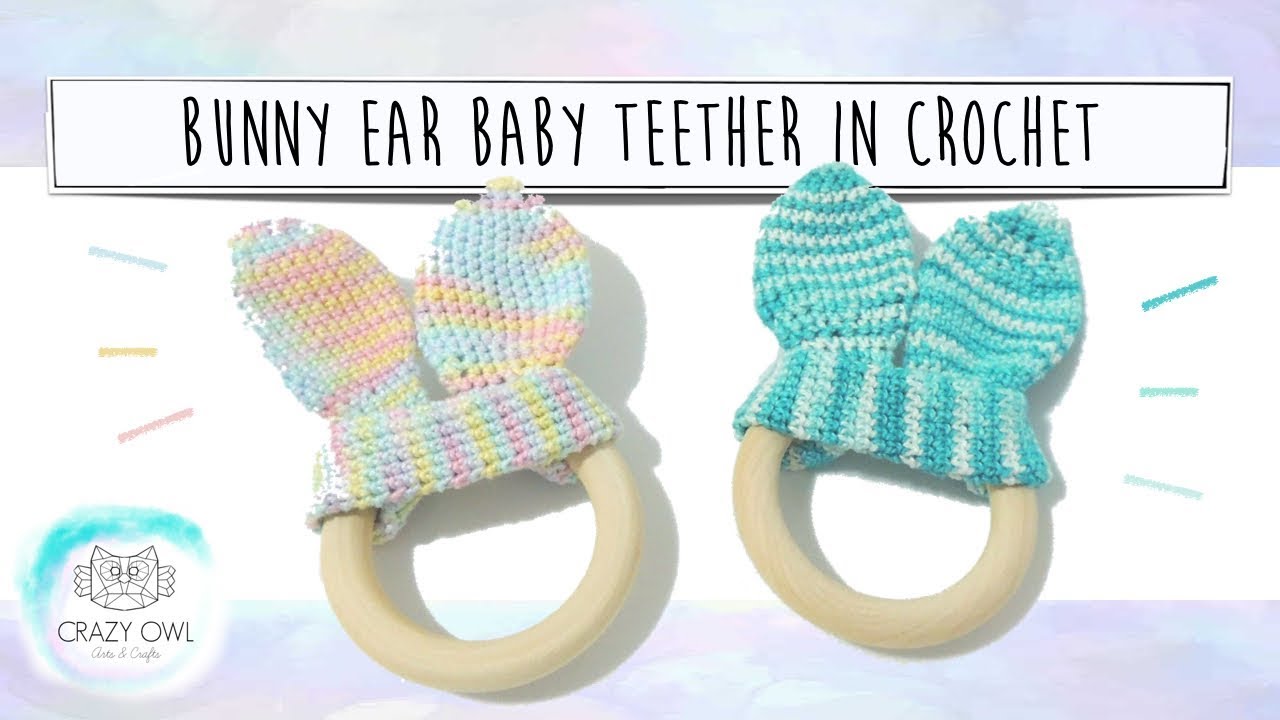 BUNNY EAR TEETHER CROCHET EASY
