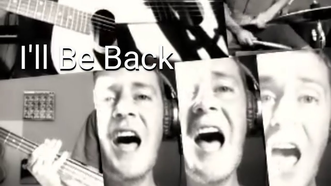 I'll Be Back